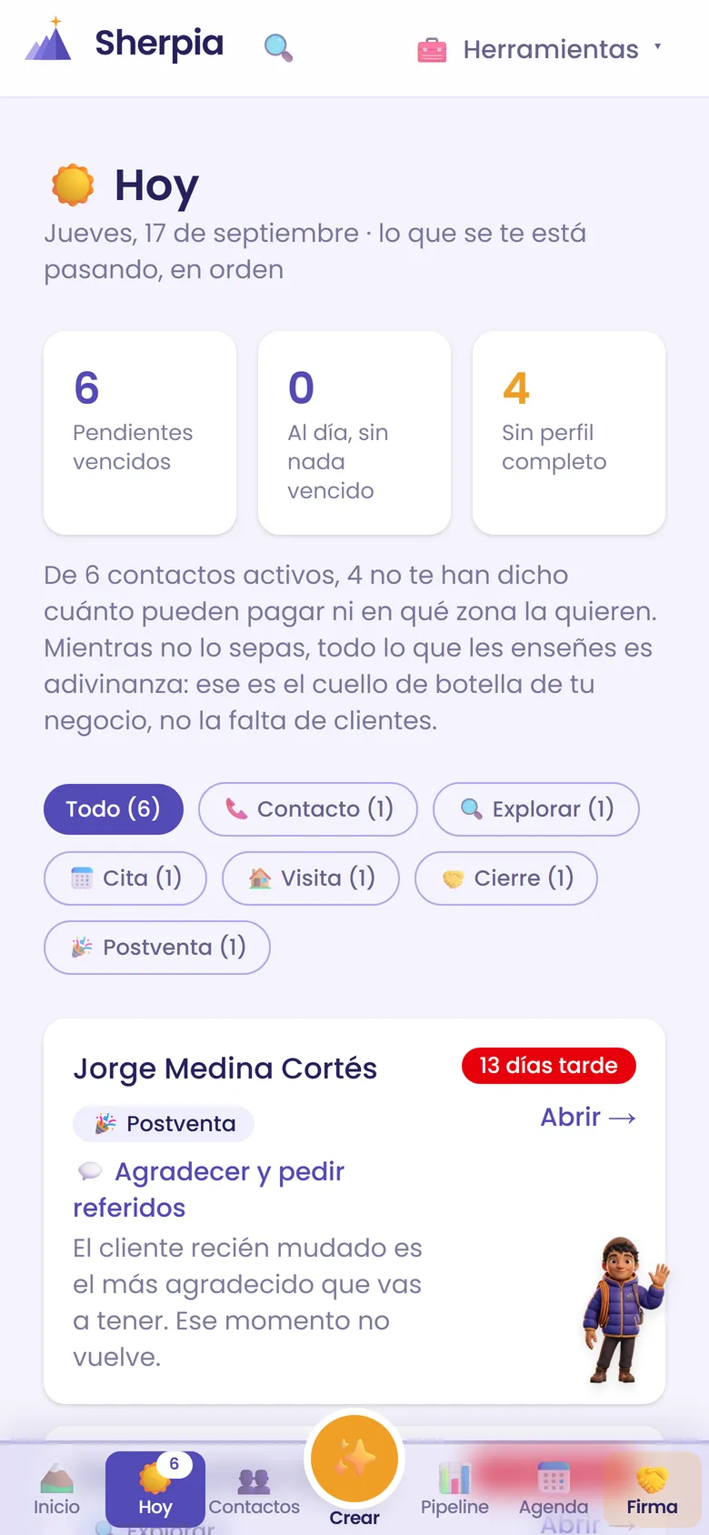 La bandeja «Hoy»: pendientes vencidos en orden, con la tarea que toca a cada contacto.